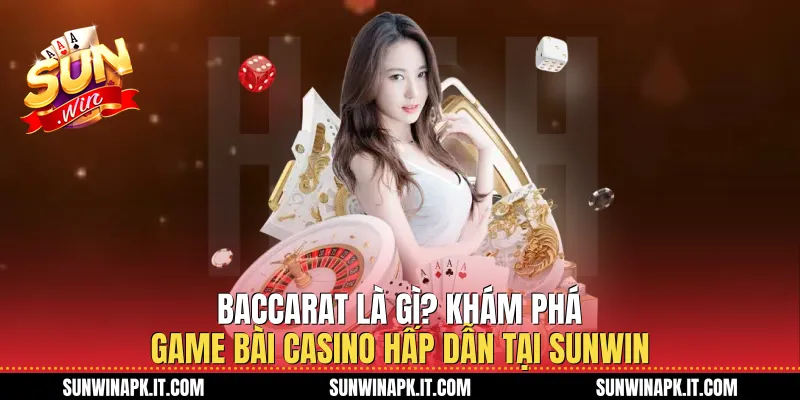 Baccarat Là Gì