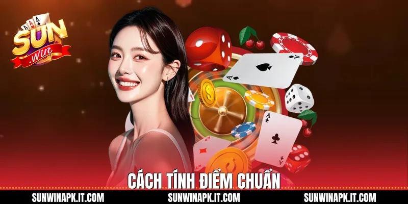 Cách tính điểm chuẩn