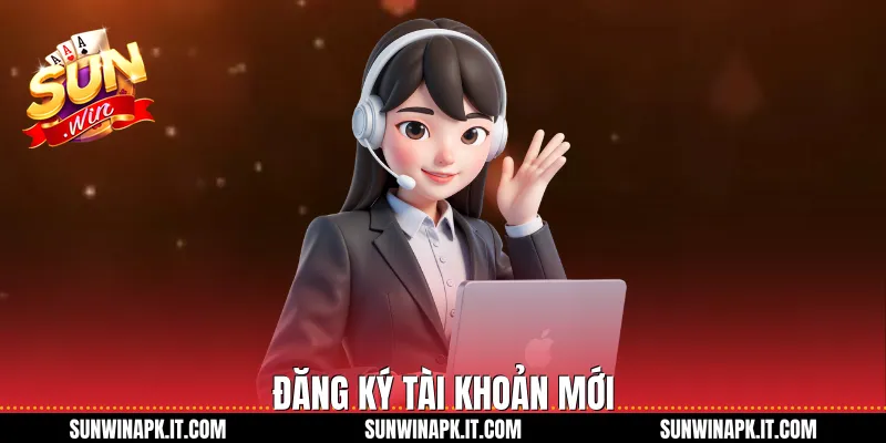 Đăng ký tài khoản mới