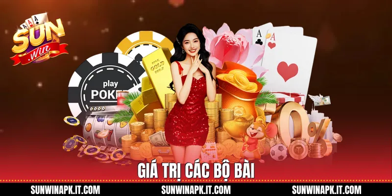 Giá trị các bộ bài
