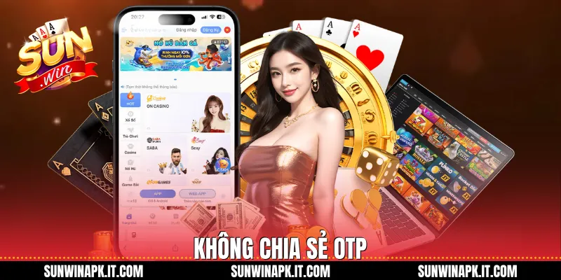 Không chia sẻ OTP