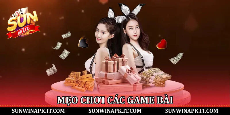 Mẹo chơi các game bài