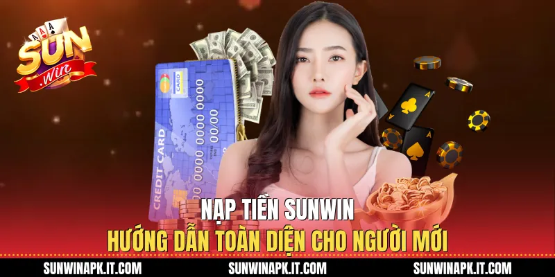 Nạp Tiền Sunwin