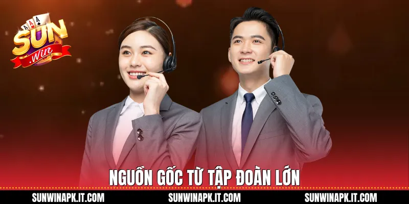 Nguồn gốc từ tập đoàn lớn