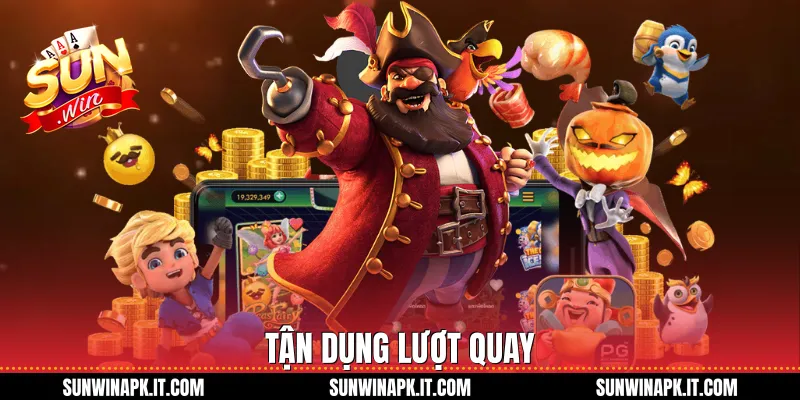 Tận dụng lượt quay