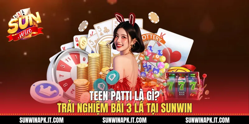 Teen Patti Là Gì