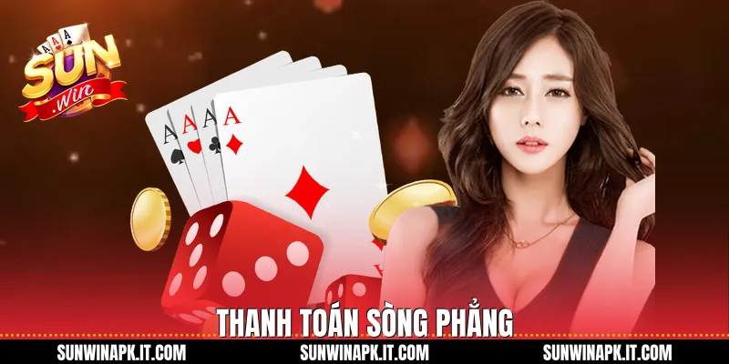 Thanh toán sòng phẳng