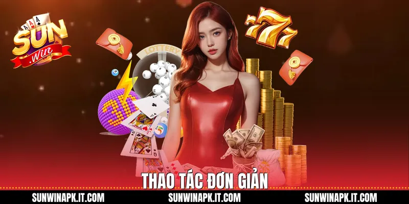 Thao tác đơn giản