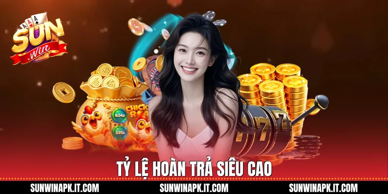 Tỷ lệ hoàn trả siêu cao