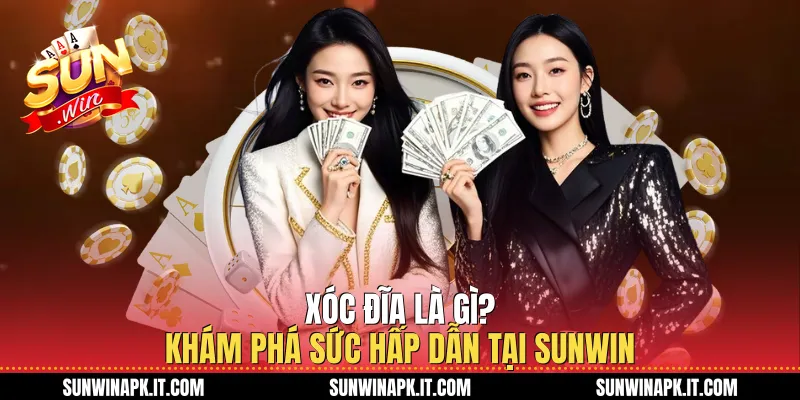 Xóc Đĩa Là Gì