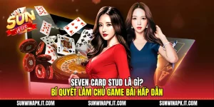 Seven Card Stud là gì